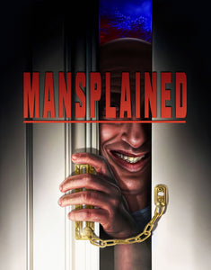 “Mansplained” – Evan Jacobs Has Something to Say with our Latest Indiegogo