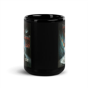 Truth or Dare: Legacy - Black Glossy Mug