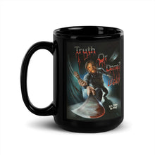 Truth or Dare: Legacy - Black Glossy Mug