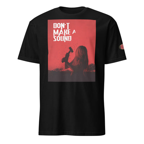 Don't Make a Sound Short-Sleeve Unisex T-Shirt