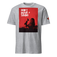 Don't Make a Sound Short-Sleeve Unisex T-Shirt