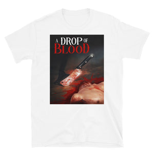 A Drop of Blood Short-Sleeve Unisex T-Shirt