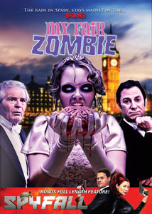 My Fair Zombie/Spyfall Double Feature DVD