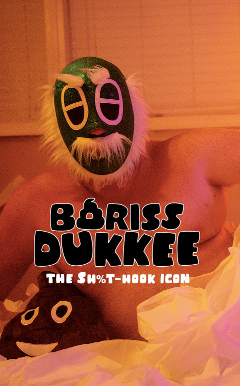 Boriss Dukkee: The Sh*t-Hook Icon Blu-ray
