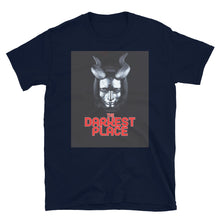 The Darkest Place Short-Sleeve Unisex T-Shirt