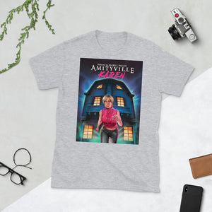 Amityville Karen Short-Sleeve Unisex T-Shirt